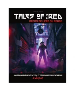 Cyberpunk Red : Tales Of The RED - Récits De L’Ère Du Rouge