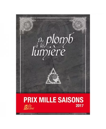 DU PLOMB A LA LUMIERE 3 DU PLOMB A LA LUMIERE
