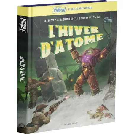 Fallout : L'Hiver D'Atom 3 Fallout : L'Hiver D'Atom