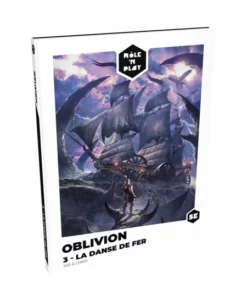Rôle'n Play - Oblivion 3 - La Danse De Fer